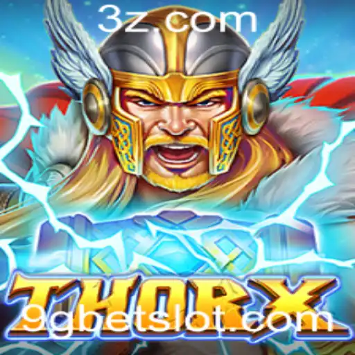 Explorando o Mundo do Jogo ThorX e sua Conexão com 9gbet